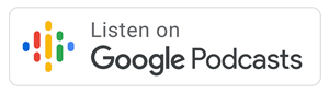 Listen on Google Podcasts